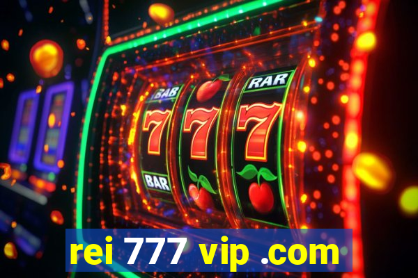 rei 777 vip .com